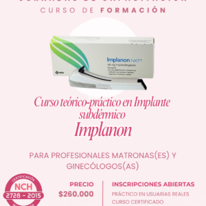 Curso Teórico-Práctico Implante Subdérmico Implanon NXT (paciente real)
