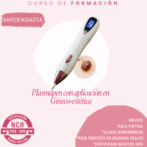 plasmapen Capacitación en Plasma Pen aplicado a la Ginecoestética ANTOFAGASTA